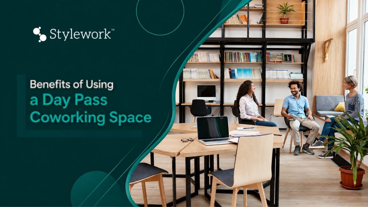 Benefits of Using a Day Pass Coworking Space