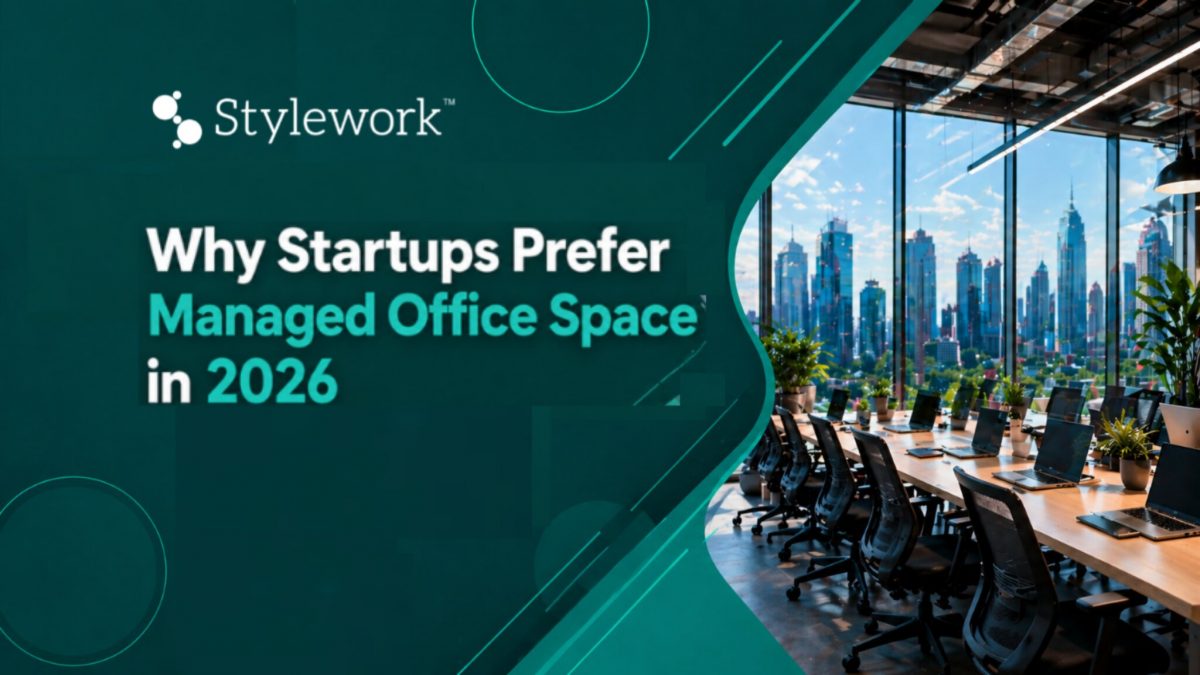 Why Startups Prefer Managed Office Space in 2026